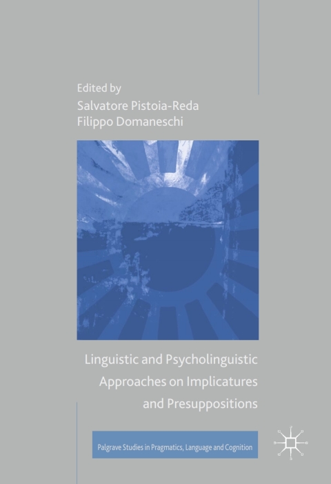 Cover image for book Linguistic and Psycholinguistic Approaches on Implicatures and Presuppositions