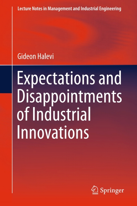 Cover image for book Expectations and Disappointments of Industrial Innovations