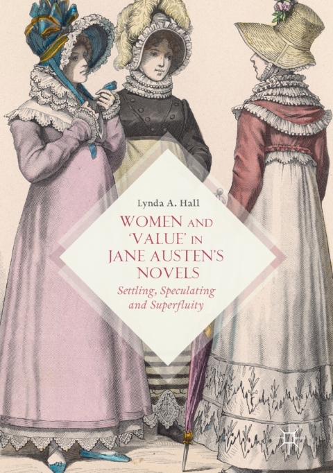 Cover image for book Women and ‘Value’ in Jane Austen’s Novels
