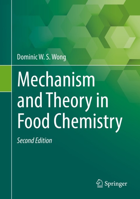 Cover image for book Mechanism and Theory in Food Chemistry, Second Edition
