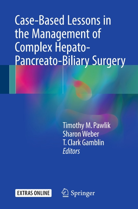 Cover image for book Case-Based Lessons in the Management of Complex Hepato-Pancreato-Biliary Surgery