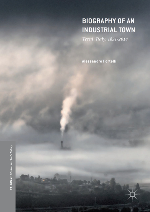 Cover image for book Biography of an Industrial Town