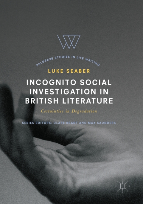 Cover image for book Incognito Social Investigation in British Literature
