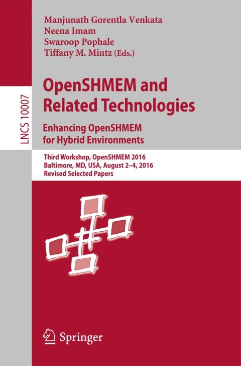Cover image for book OpenSHMEM and Related Technologies. Enhancing OpenSHMEM for Hybrid Environments