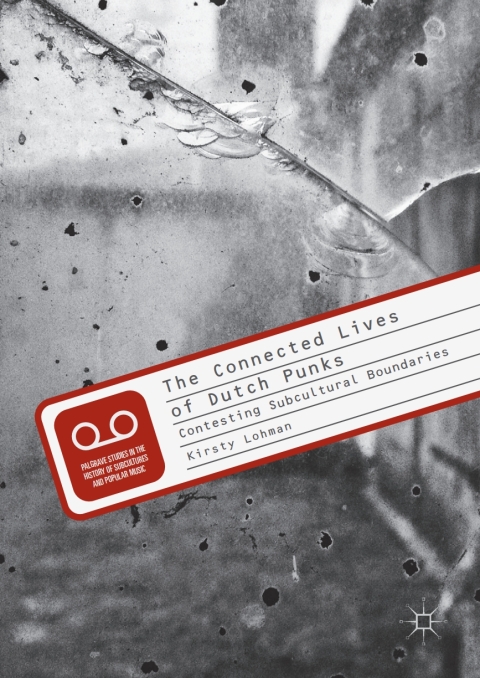 Cover image for book The Connected Lives of Dutch Punks
