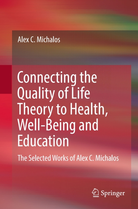 Cover image for book Connecting the Quality of Life Theory to Health, Well-being and Education