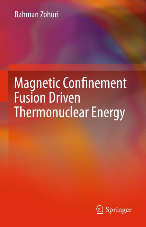 Cover image for book Magnetic Confinement Fusion Driven Thermonuclear Energy