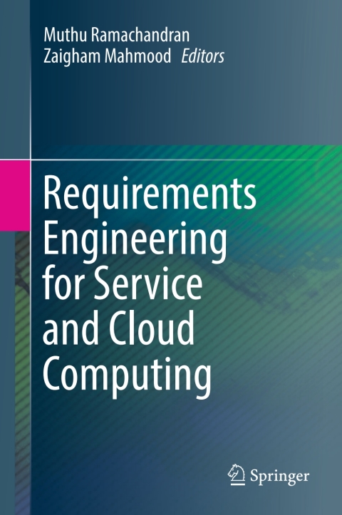 Cover image for book Requirements Engineering for Service and Cloud Computing