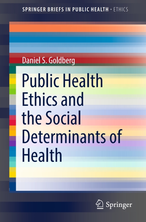 Cover image for book Public Health Ethics and the Social Determinants of Health