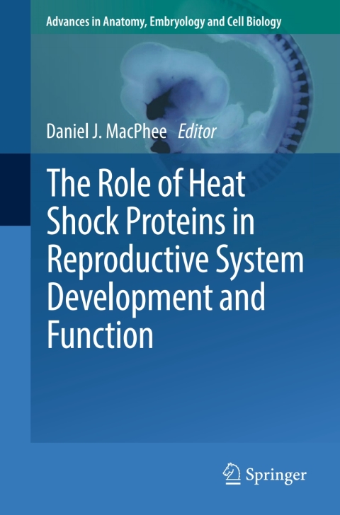 Cover image for book The Role of Heat Shock Proteins in Reproductive System Development and Function