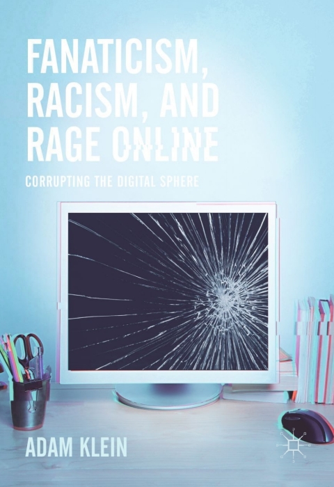 Cover image for book Fanaticism, Racism, and Rage Online