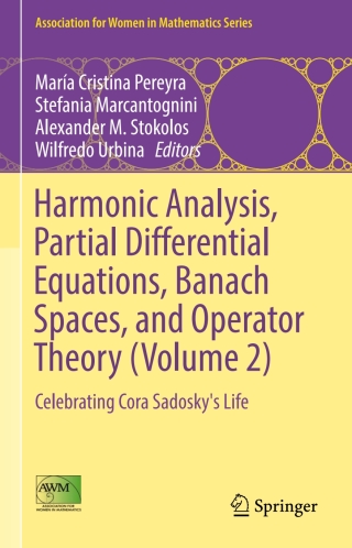 Harmonic Analysis, Partial Differential Equations, Banach Spaces, and Operator Theory (Volume 2)