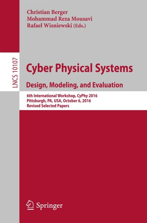 Cover image for book Cyber Physical Systems. Design, Modeling, and Evaluation