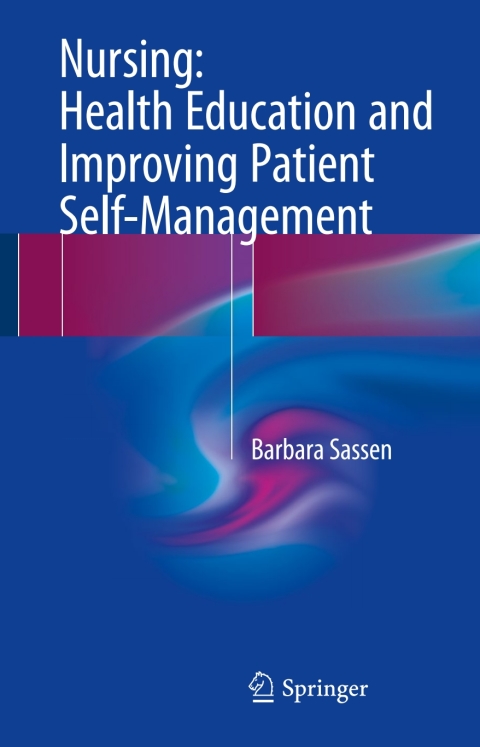 Cover image for book Nursing: Health Education and Improving Patient Self-Management