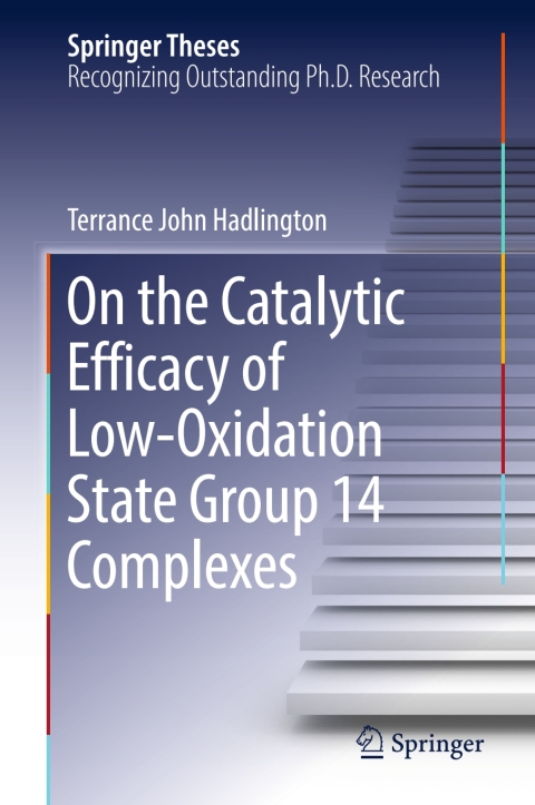 Cover image for book On the Catalytic Efficacy of Low-Oxidation State Group 14 Complexes