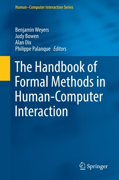 Cover image for book The Handbook of Formal Methods in Human-Computer Interaction