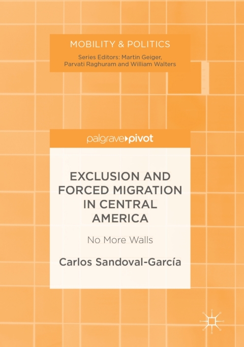 Cover image for book Exclusion and Forced Migration in Central America