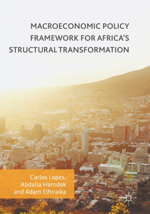 Cover image for book Macroeconomic Policy Framework for Africa's Structural Transformation