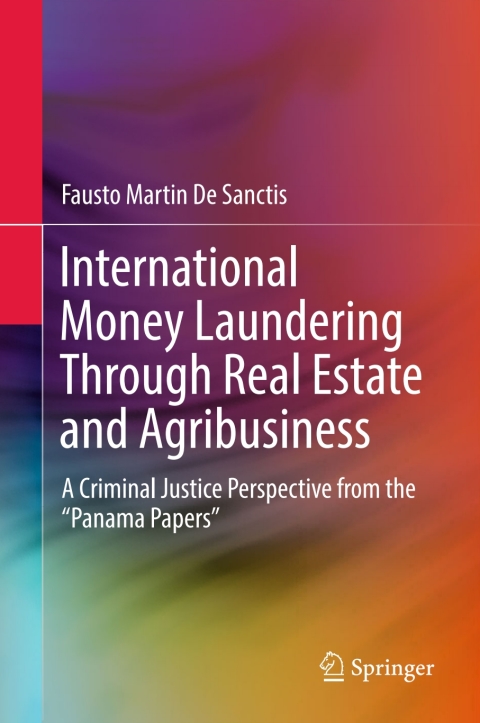 Cover image for book International Money Laundering Through Real Estate and Agribusiness