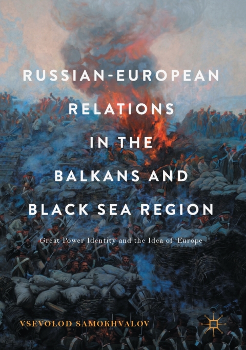 Cover image for book Russian-European Relations in the Balkans and Black Sea Region