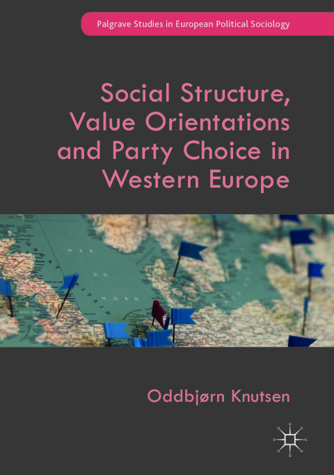 Cover image for book Social Structure, Value Orientations and Party Choice in Western Europe