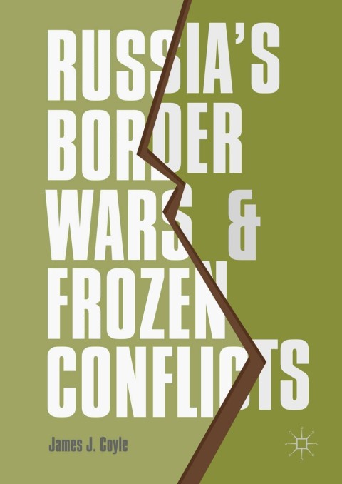 Cover image for book Russia's Border Wars and Frozen Conflicts