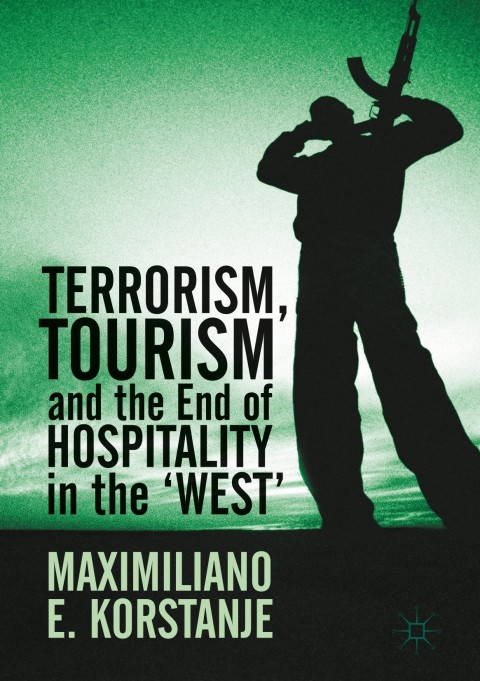 Cover image for book Terrorism, Tourism and the End of Hospitality in the 'West'