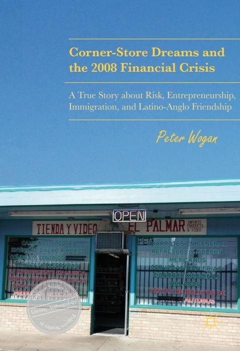 Cover image for book Corner-Store Dreams and the 2008 Financial Crisis