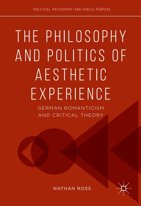 Cover image for book The Philosophy and Politics of Aesthetic Experience