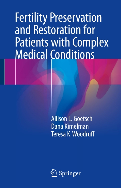 Cover image for book Fertility Preservation and Restoration for Patients with Complex Medical Conditions