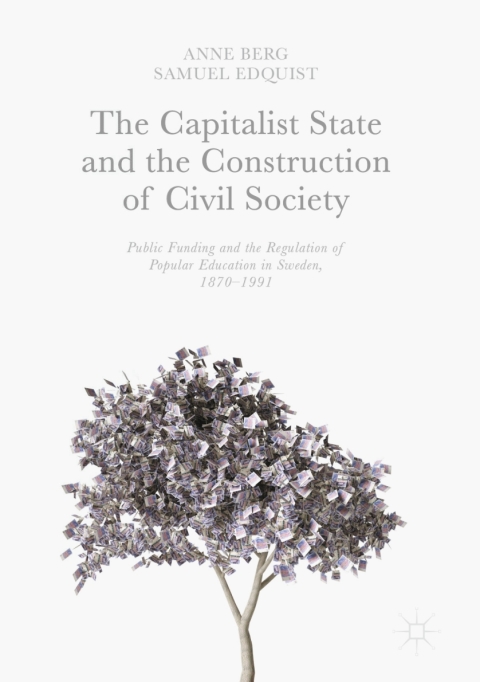 Cover image for book The Capitalist State and the Construction of Civil Society