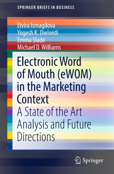 Electronic Word of Mouth (eWOM) in the Marketing Context 