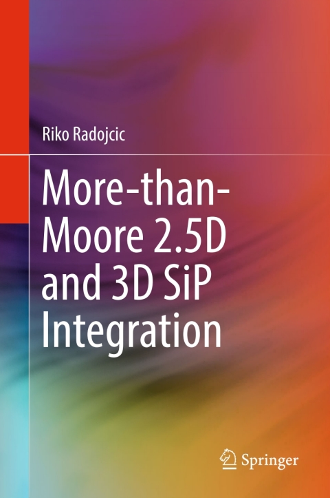 Cover image for book More-than-Moore 2.5D and 3D SiP Integration