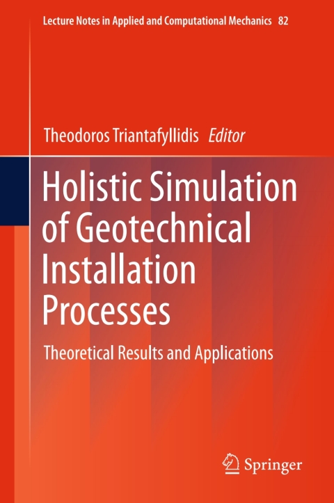 Cover image for book Holistic Simulation of Geotechnical Installation Processes