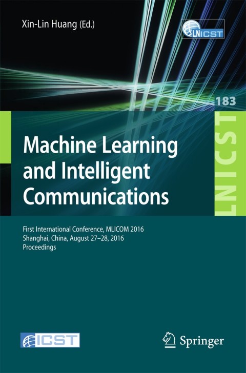 Cover image for book Machine Learning and Intelligent Communications