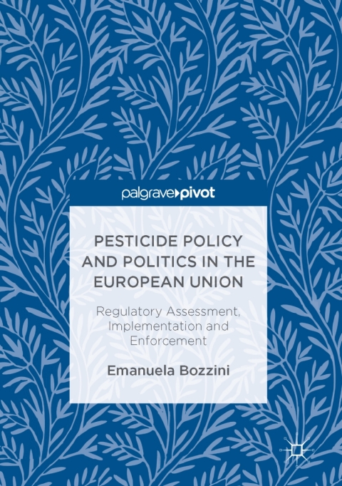 Cover image for book Pesticide Policy and Politics in the European Union