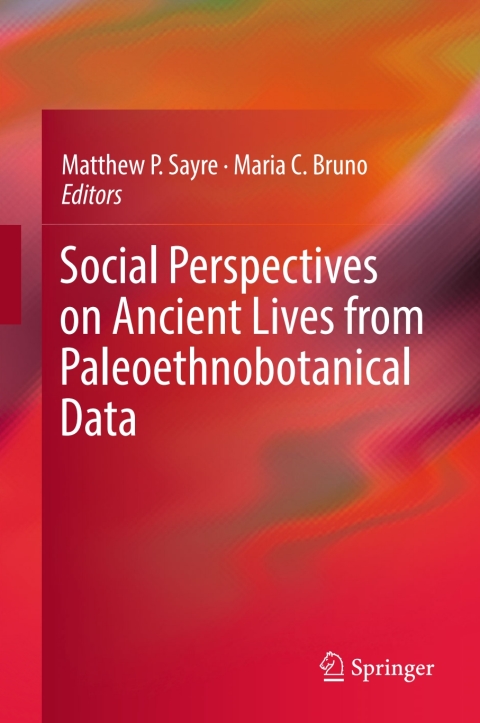 Cover image for book Social Perspectives on Ancient Lives from Paleoethnobotanical Data