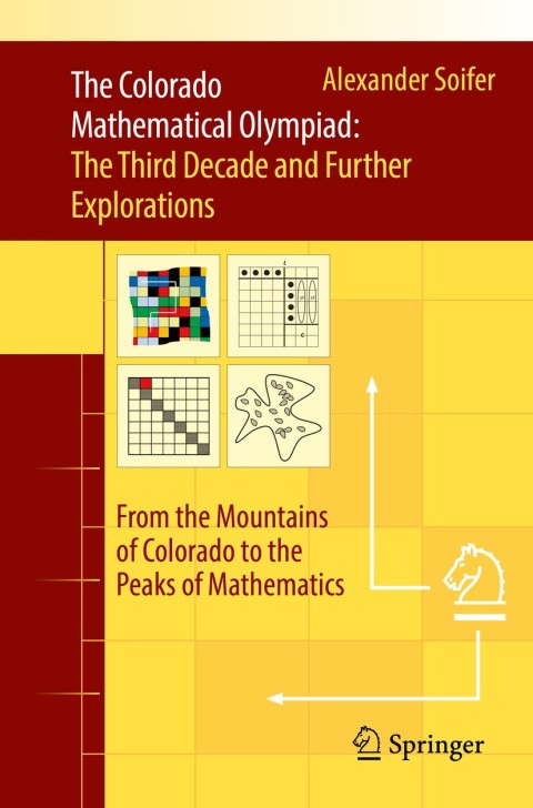 Cover image for book The Colorado Mathematical Olympiad: The Third Decade and Further Explorations