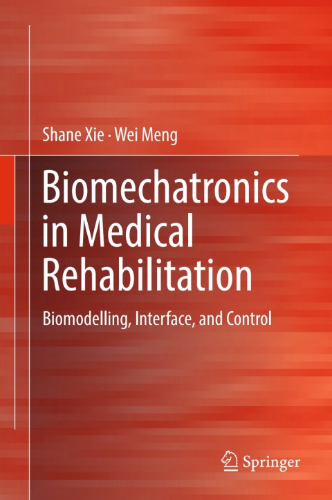 Cover image for book Biomechatronics in Medical Rehabilitation