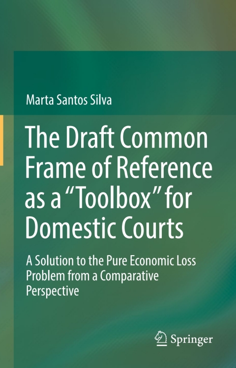 Cover image for book The Draft Common Frame of Reference as a "Toolbox" for Domestic Courts