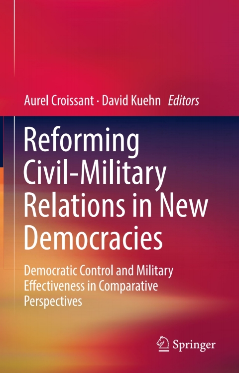 Cover image for book Reforming Civil-Military Relations in New Democracies
