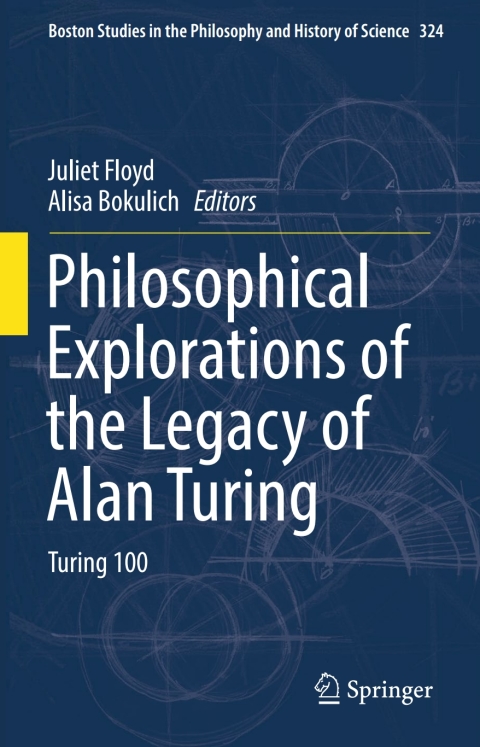 Cover image for book Philosophical Explorations of the Legacy of Alan Turing