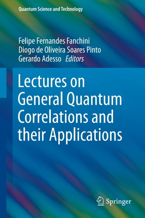 Cover image for book Lectures on General Quantum Correlations and their Applications