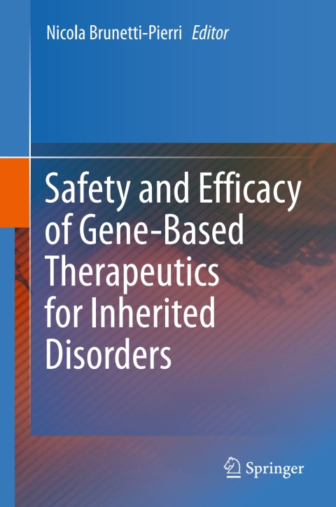 Cover image for book Safety and Efficacy of Gene-Based Therapeutics for Inherited Disorders