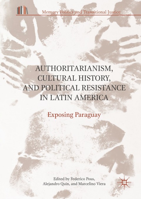 Cover image for book Authoritarianism, Cultural History, and Political Resistance in Latin America