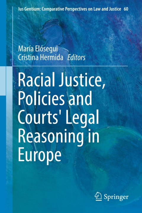 Cover image for book Racial Justice, Policies and Courts' Legal Reasoning in Europe
