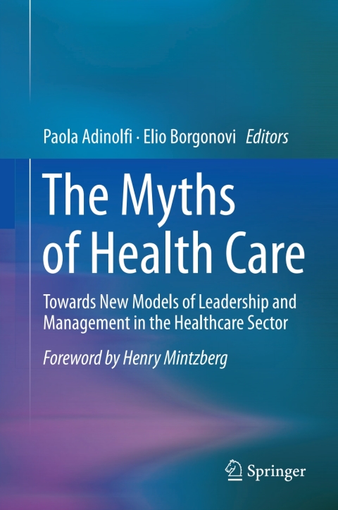 Cover image for book The Myths of Health Care