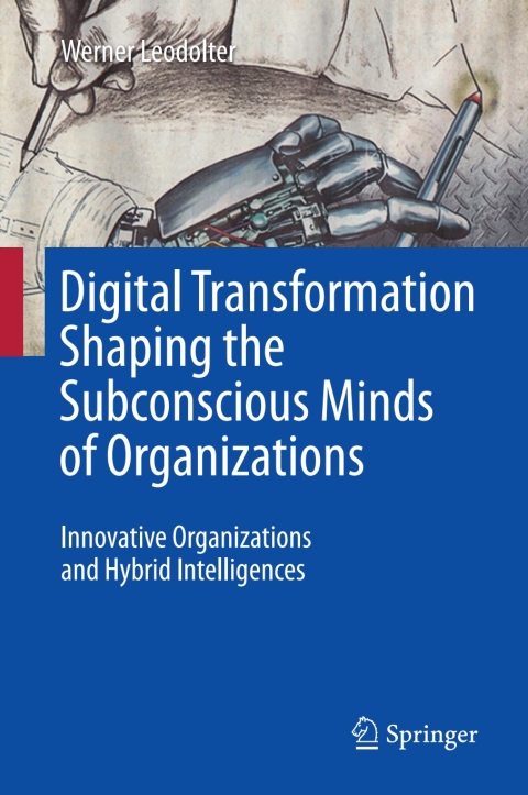Cover image for book Digital Transformation Shaping the Subconscious Minds of Organizations