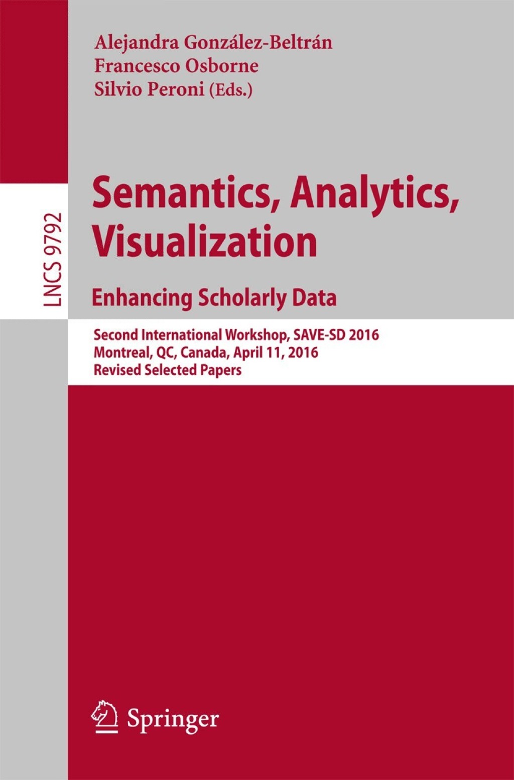 Semantics  Analytics  Visualization. Enhancing Scholarly Data (eBook)