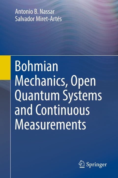 Cover image for book Bohmian Mechanics, Open Quantum Systems and Continuous Measurements